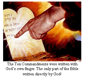 The Ten Commandments were written with God's own finger.