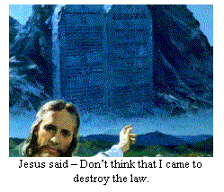 Jesus said the Ten Commandments are here to stay.